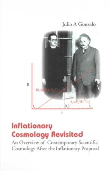 Inflationary Cosmology Revisited: An Overview Of Contemporary Scientific Cosmology After The Inflationary Proposal