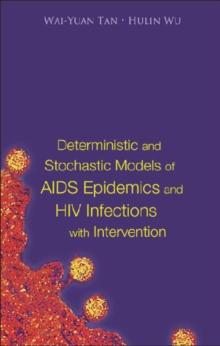 Deterministic And Stochastic Models Of Aids Epidemics And Hiv Infections With Intervention