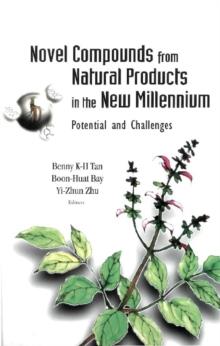 Novel Compounds From Natural Products In The New Millennium: Potential And Challenges