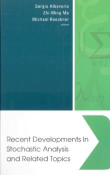 Recent Developments In Stochastic Analysis And Related Topics - Proceedings Of The First Sino-german Conf On Stochastic Analysis (A Satellite Conference Of Icm 2002)