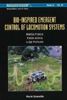 Bio-inspired Emergent Control Of Locomotion Systems