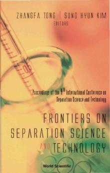 Frontiers On Separation Science And Technology, Proceedings Of The 4th International Conference