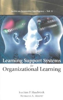 Learning Support Systems For Organizational Learning