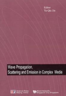 Wave Propagation, Scattering And Emission In Complex Media