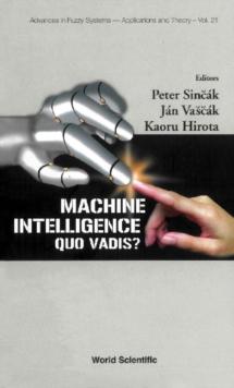 Machine Intelligence: Quo Vadis?