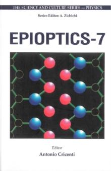 Epioptics-7, Proceedings Of The 24th Course Of The International School Of Solid State Physics