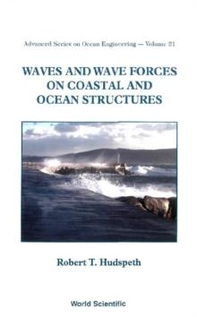 Waves And Wave Forces On Coastal And Ocean Structures