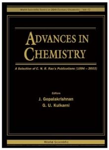 Advances In Chemistry: A Selection Of C N R Rao's Publications (1994-2003)