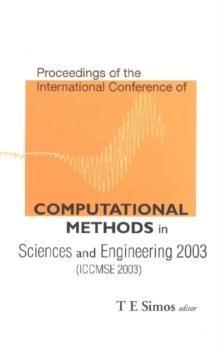 Computational Methods In Sciences And Engineering - Proceedings Of The International Conference (Iccmse 2003)