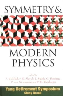 Symmetry And Modern Physics: Yang Retirement Symposium