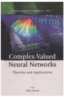 Complex-valued Neural Networks: Theories And Applications