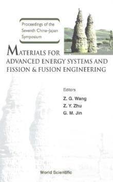 Materials For Advanced Energy Systems And Fission & Fusion Engineering, Proceedings Of The Seventh China-japan Symposium