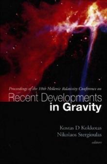 Recent Developments In Gravity, Proceedings Of The 10th Hellenic Relativity Conference