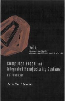 Computer Aided And Integrated Manufacturing Systems (A 5-volume Set) - Volume 4: Computer Aided Design / Computer Aided Manufacturing (Cad/cam)