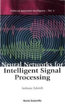 Neural Networks For Intelligent Signal Processing