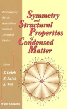 Symmetry And Structural Properties Of Condensed Matter, Proceedings Of The 7th International School On Theoretical Physics (Sspcm 2002)