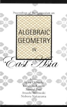 Algebraic Geometry In East Asia, Proceedings Of The Symposium