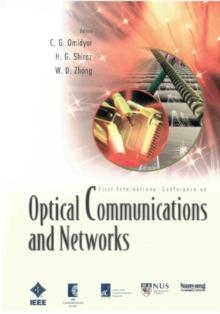 Optical Communications And Networks (With Cd-rom): Proceedings Of The First International Conference On Icocn 2002