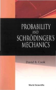 Probability And Schrodinger's Mechanics