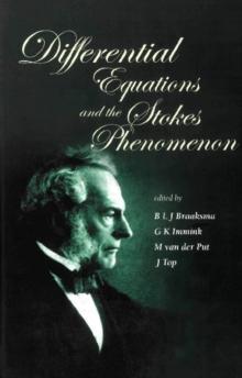 Differential Equations And The Stokes Phenomenon