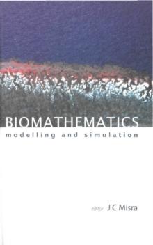 Biomathematics: Modelling And Simulation