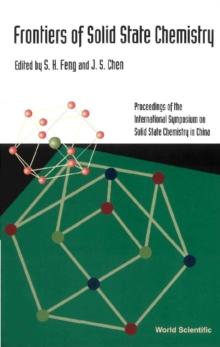 Frontiers Of Solid State Chemistry, Proceedings Of The International Symposium On Solid State Chemistry In China