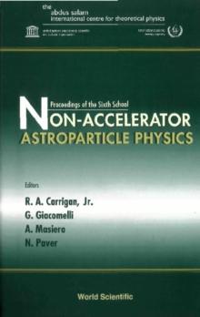 Nonaccelerator Astroparticle Physics, Proceedings Of The Sixth School