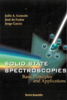 Solid State Spectroscopies: Basic Principles And Applications