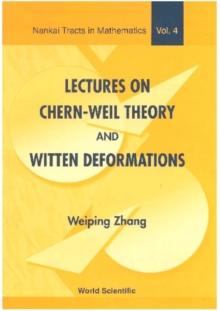 Lectures On Chern-weil Theory And Witten Deformations