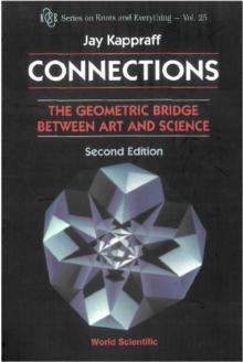 Connections: The Geometric Bridge Between Art & Science (2nd Edition)