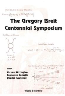 Gregory Breit Centennial Symposium, The