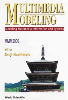 Multimedia Modeling - Modeling Multimedia Information & Systems (Mmm 2000)