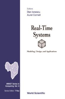 Real-time Systems: Modeling, Design And Applications