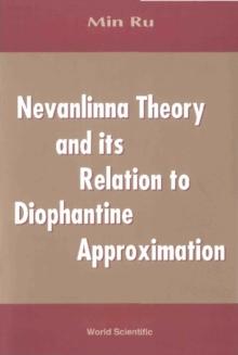 Nevanlinna Theory And Its Relation To Diophantine Approximation