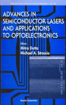 Advances In Semiconductor Lasers And Applications To Optoelectronics (Ijhses Vol. 9 No. 4)