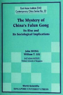 Mystery Of China's Falun Gong, The: Its Rise And Its Sociological Implications