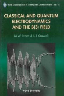 Classical And Quantum Electrodynamics And The B(3) Field