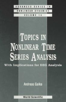 Topics In Nonlinear Time Series Analysis, With Implications For Eeg Analysis