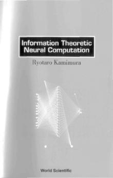 Information Theoretic Neural Computation