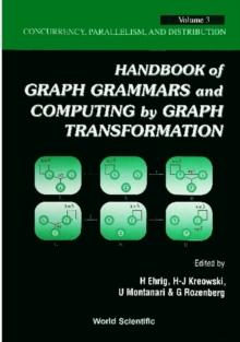 Handbook Of Graph Grammars And Computing By Graph Transformations, Vol 3: Concurrency, Parallelism, And Distribution