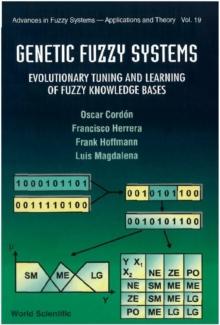 Genetic Fuzzy Systems: Evolutionary Tuning And Learning Of Fuzzy Knowledge Bases