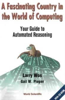 Fascinating Country In The World Of Computing, A: Your Guide To Automated Reasoning