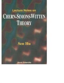 Lecture Notes On Chern-simons-witten Theory