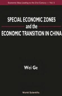 Special Economic Zones And The Economic Transition In China