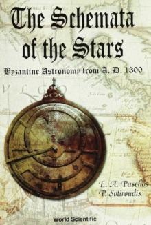 Schemata Of The Stars, The, Byzantine Astronomy From 1300 A.d.