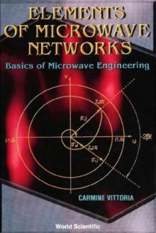 Elements Of Microwave Networks, Basics Of Microwave Engineering