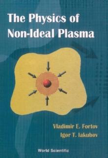 Physics Of Non-ideal Plasma, The