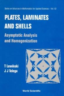 Plates, Laminates And Shells: Asymptotic Analysis And Homogenization