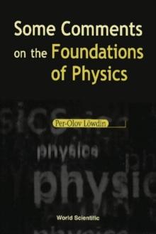 Some Comments On The Foundations Of Physics