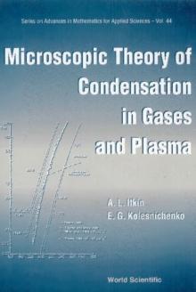 Microscopic Theory Of Condensation In Gases And Plasma